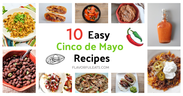 10 Easy Cinco de Mayo Recipes