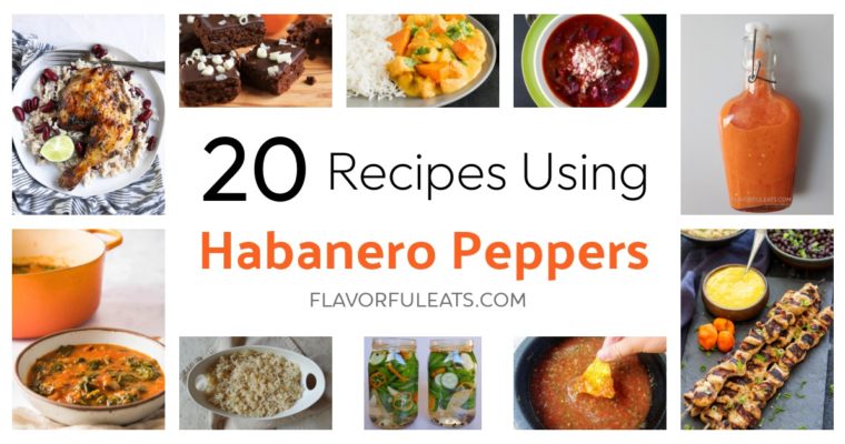 20+ Recipes Using Habanero Peppers