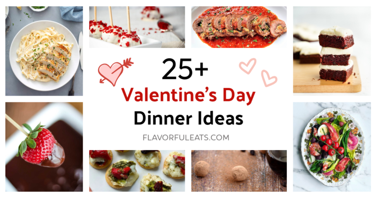 25+ Valentine’s Day Dinner Ideas